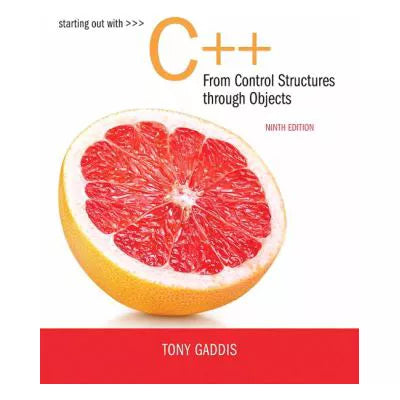 Starting Out with C++ from Control Structures to Objects