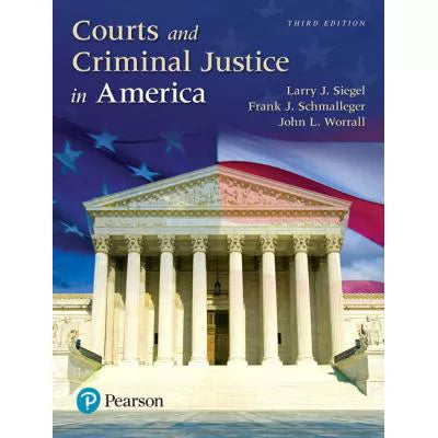 Courts &amp; Criminal Justice in America, Student Value Edition