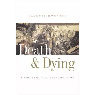 Death &amp; Dying