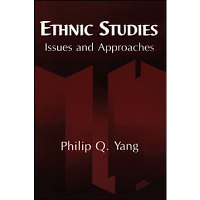Ethnic Studies: Issues &amp; Approaches