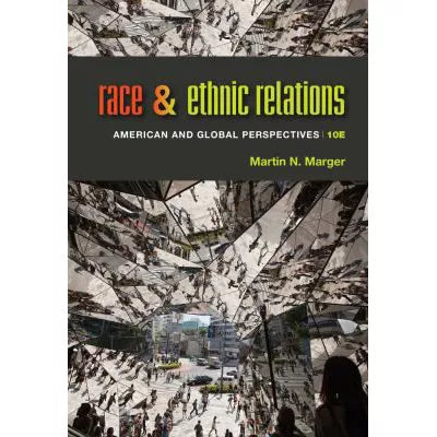 Race and Ethnic Relations: American and Global Perspectives