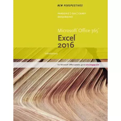 New Perspectives Microsoft Office 365 &amp; Excel 2016