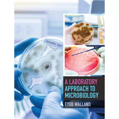 Laboratory Approach to Microbiology