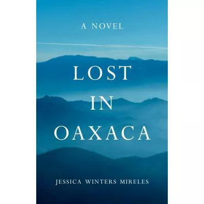 Lost in Oaxaca
